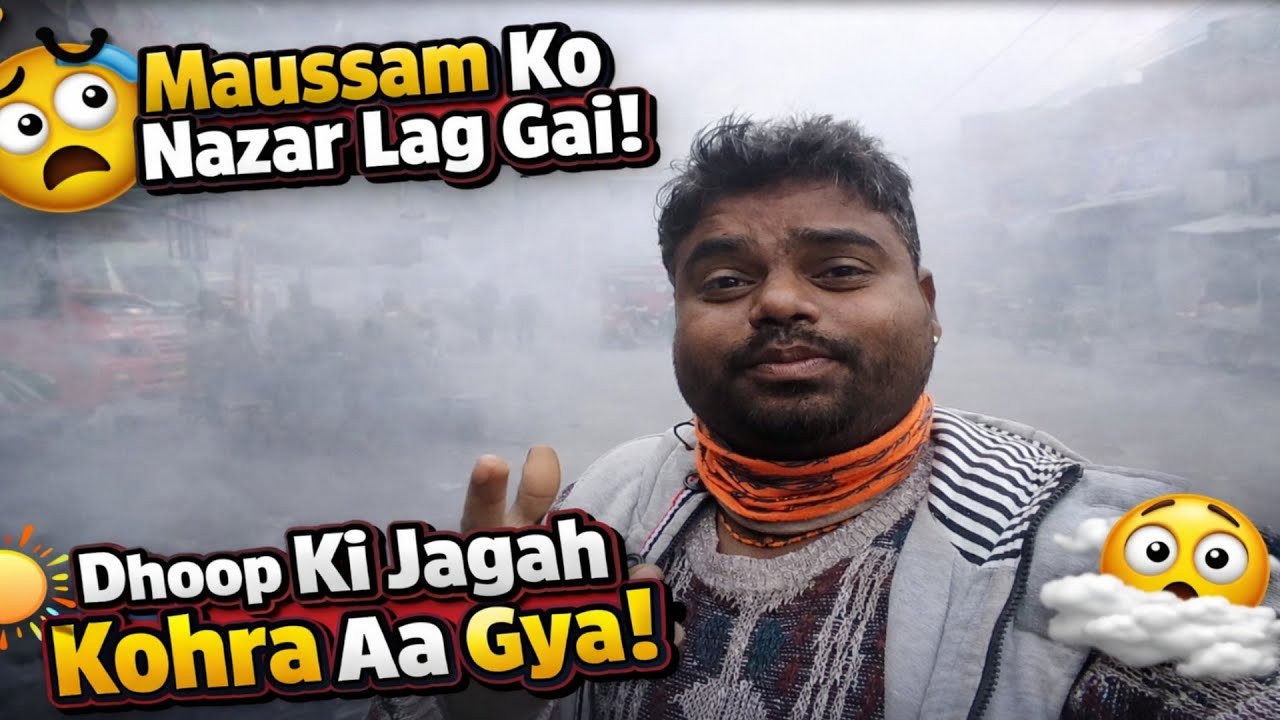 Mausam ko meri nazar lag gai 🤣 kal garmi lag rhi thi or aaj thand | bablu kori vlogs |