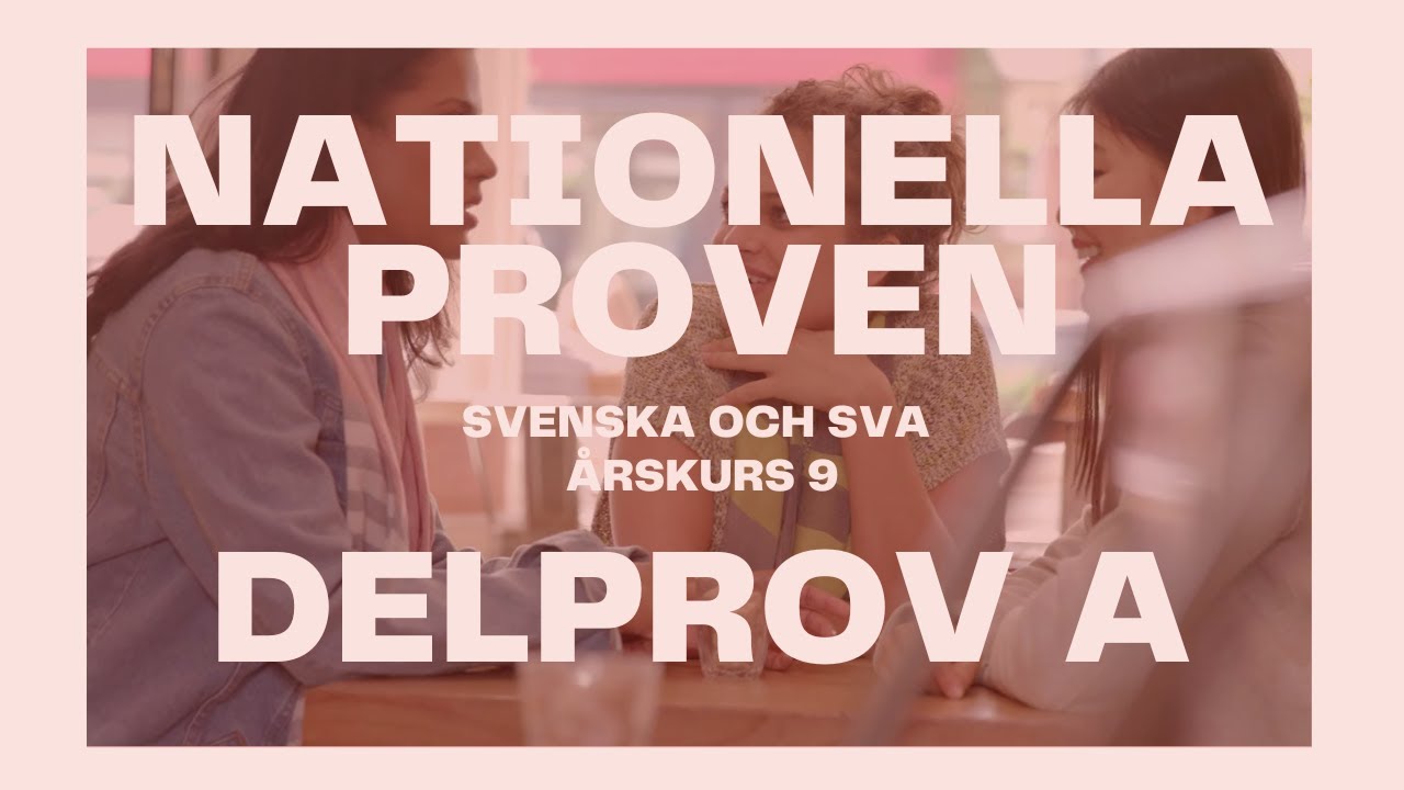 Nationella proven i svenska, åk.9, del A: tala - Hur går det till?