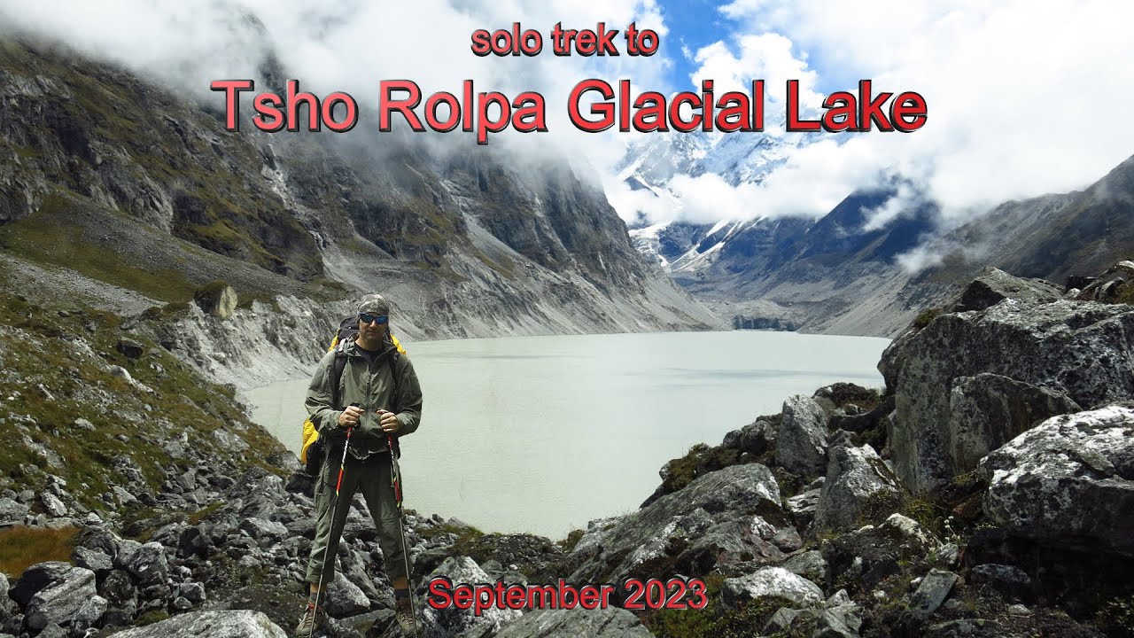 solo trek to Tsho Rolpa Glacial Lake (September 2023)