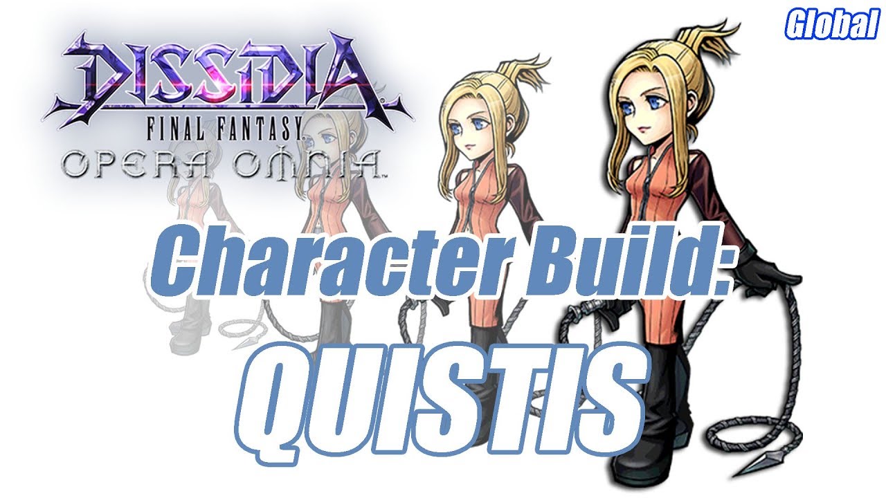 Dissidia Final Fantasy Opera Omnia Quistis Build: DFFOO Global