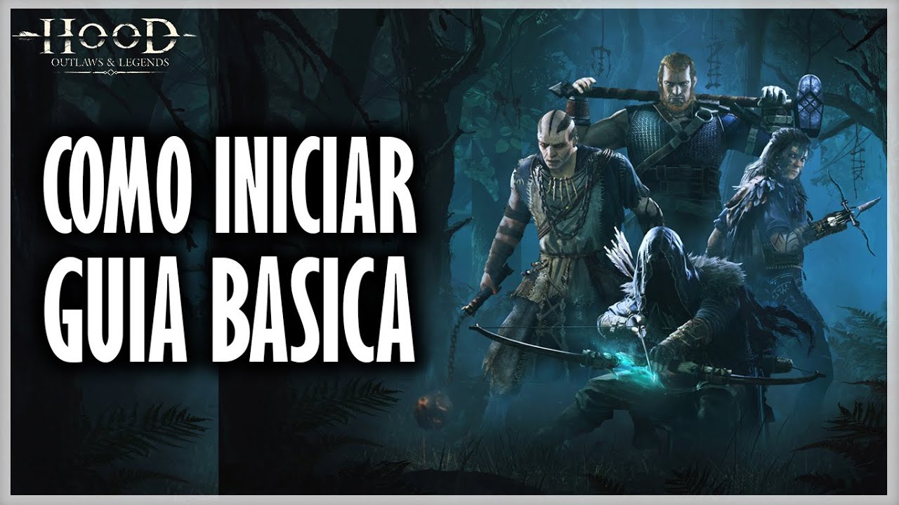 GUIA BASICA Como iniciar en HOOD Outlaws and Legends