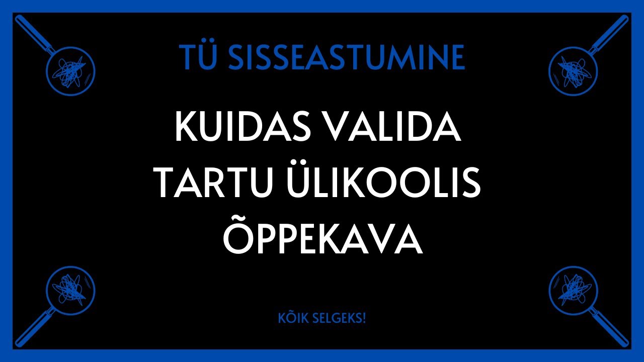 Kuidas valida ülikooli astudes õppekava - KÕIK SELGEKS!