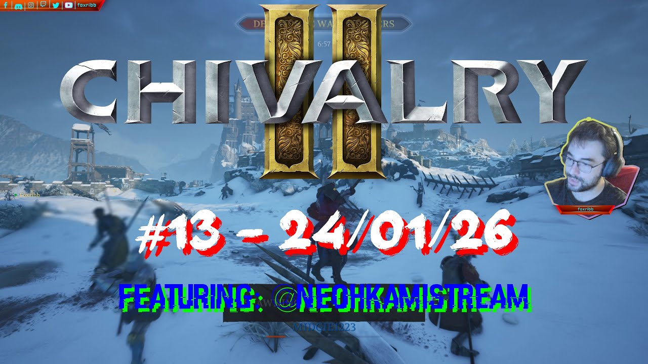 Chivalry 2 - #13 [4K] - 24/01/26 (ft. @NeohkamiSTREAM)