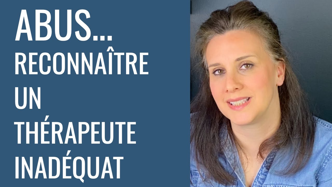 Démasquer un THÉRAPEUTE INADÉQUAT pour traiter l'abus