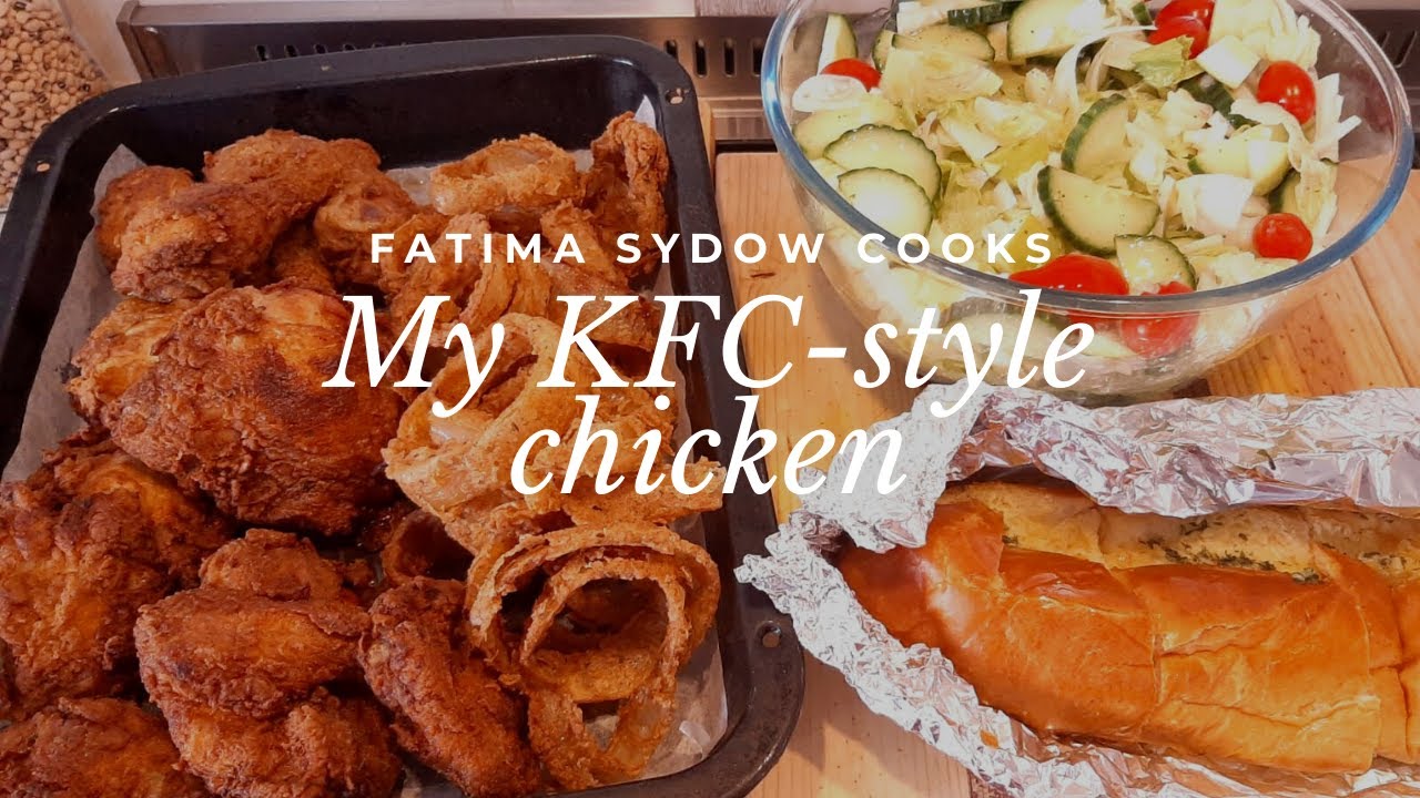 FATIMA SYDOW'S KFC STYLE CHICKEN