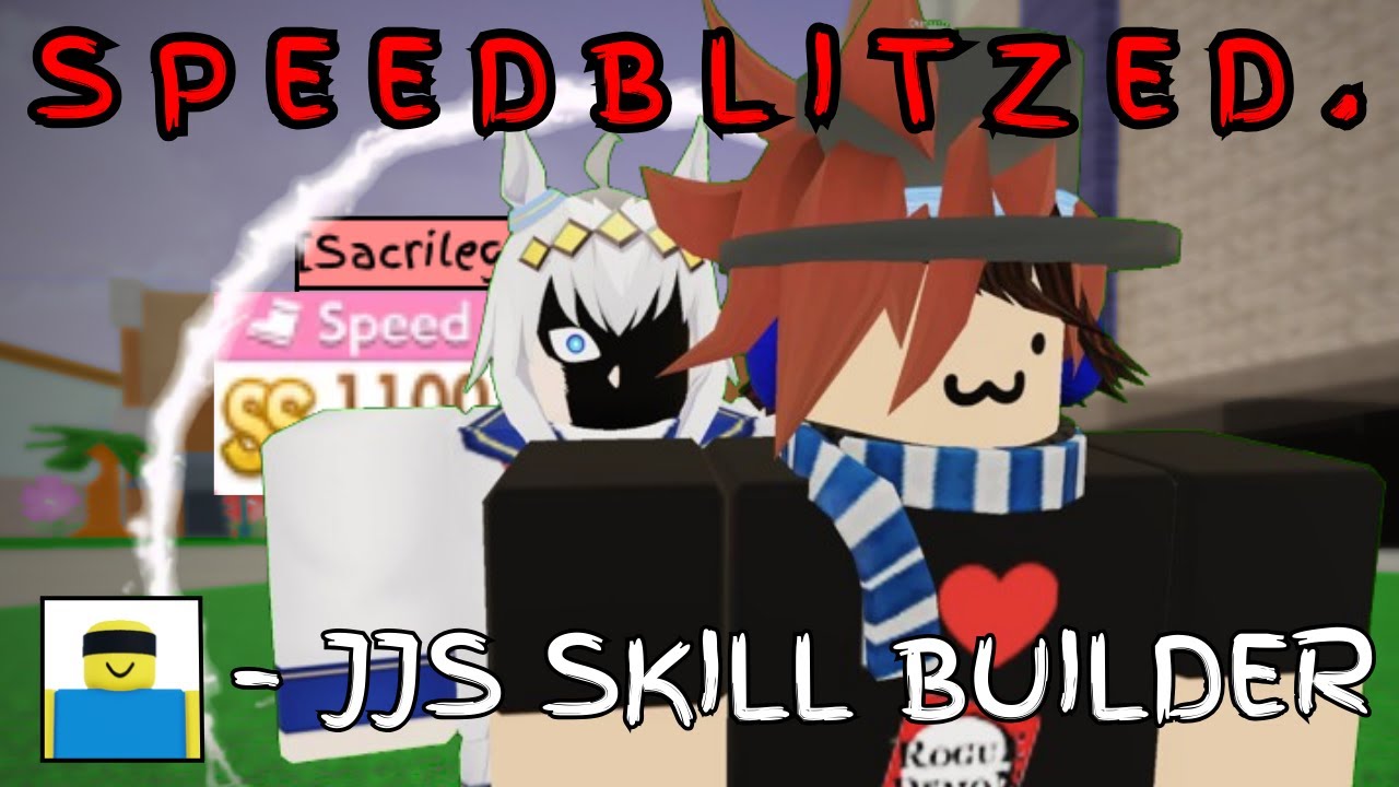 SPEEDBLITZES in JJS SKILL BUILDER | JJS SKILL BUILDER