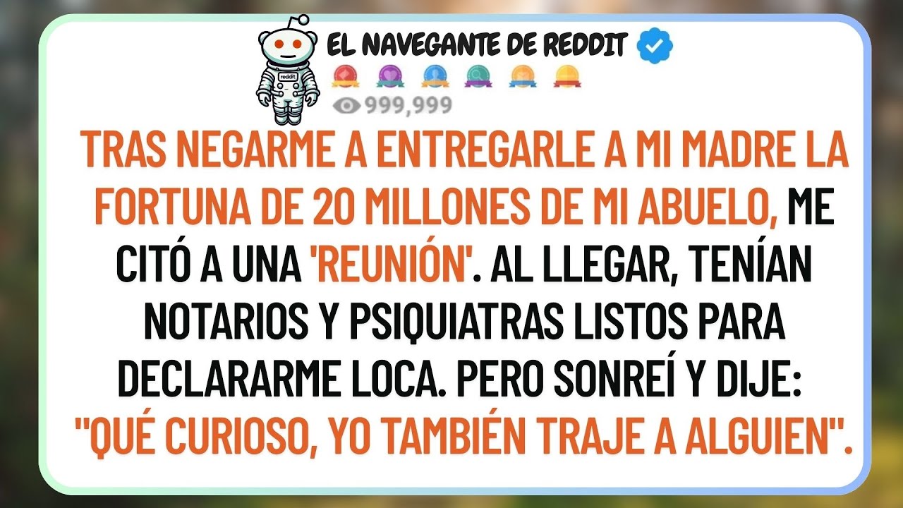 Me Negué A Darle Mi Herencia A Mi Madre Y Me Citó A Una Reunión. Al Llegar, Todo Ea Una Trampa