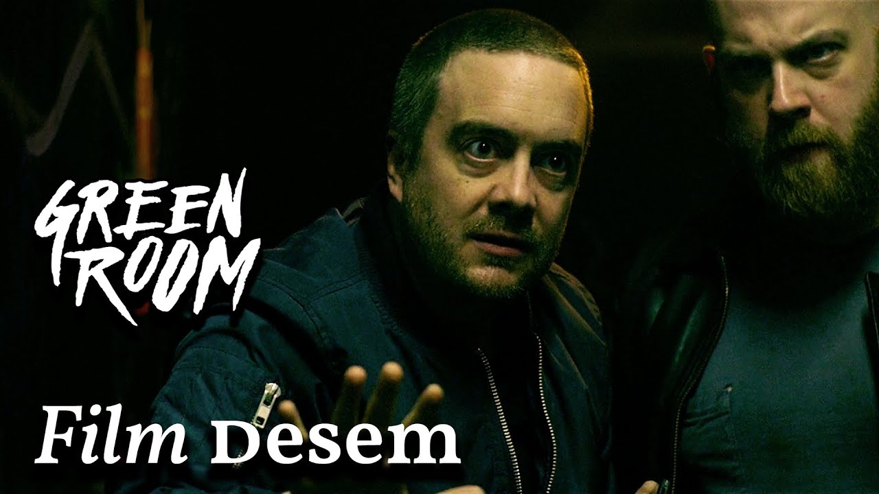 Green Room (2015): Punk Rock ve Gerilimin Zirvesi | Film Desem