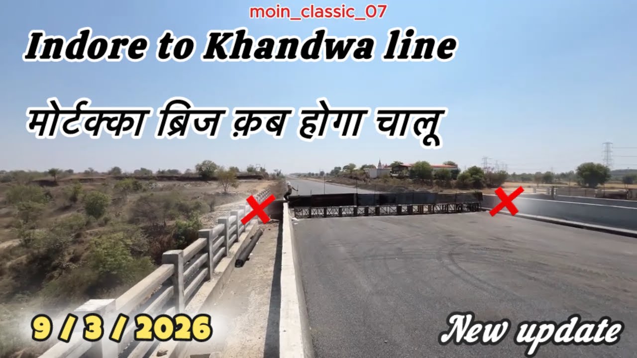 #mortakka bridge कब होगा चालु जानिये विदियो मे #new update indore khandwa 4 line bridge highway 🤫❤️