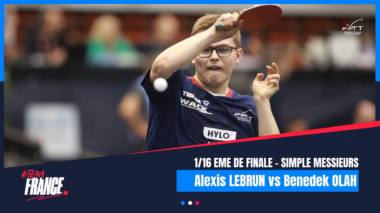 Alexis LEBRUN vs Benedek OLAH | 1/16 finale | LINZ 2024