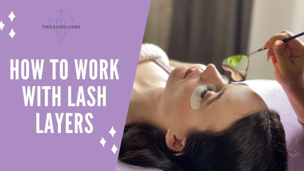 How to Work with Lash Layers