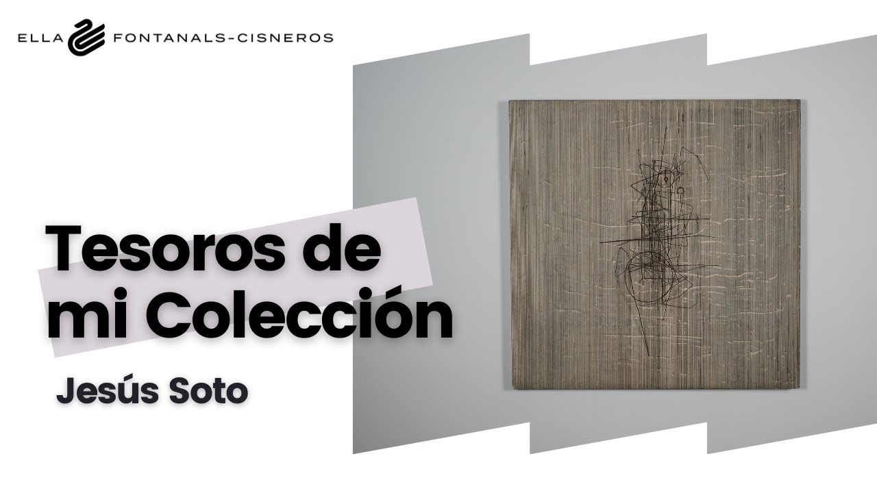 Tesoros de mi Colecci&oacute;n | Jes&uacute;s Soto