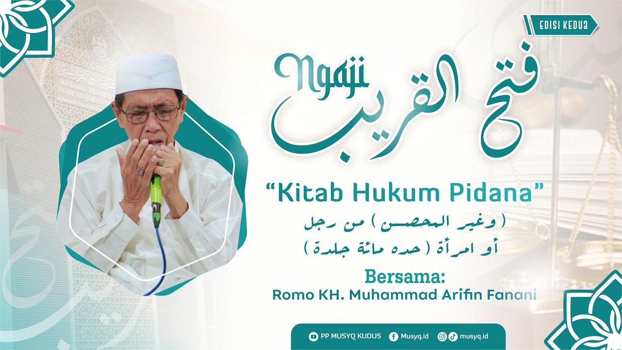 Kitab Hukum Pidana Bag. 02 | Ngaji Fathul Qorib | Romo KH. Muhammad Arifin Fanani