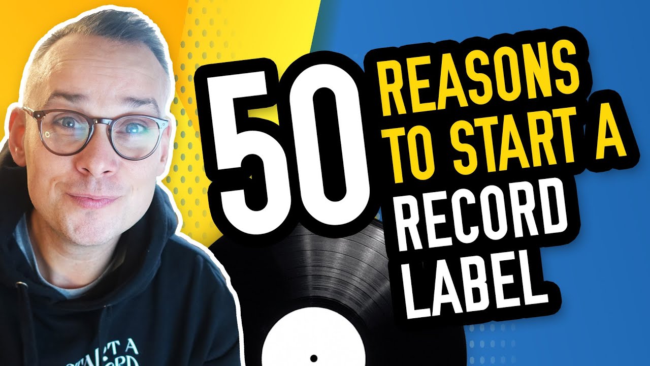 Unveiling 50 Reasons Why You Should Start a RECORD LABEL
