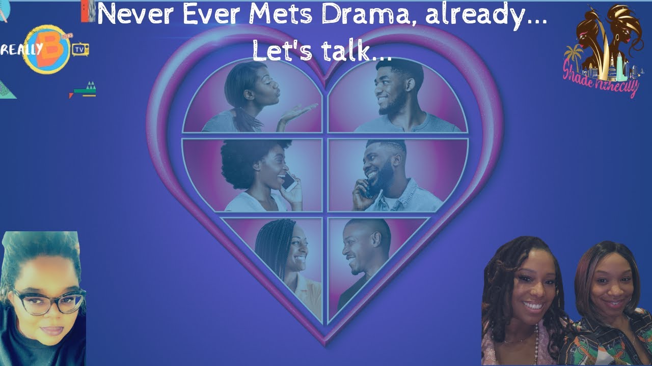 Never Ever Mets drama w/ @ReallyBTVReviews  | #neverevermets #owntv