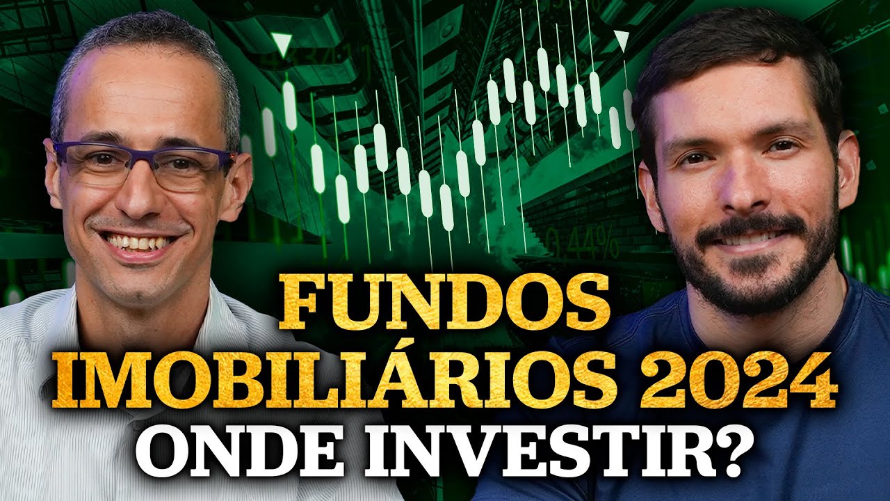 O QUE ESPERAR DOS FUNDOS IMOBILIÁRIOS EM 2024 | Os FIIs ainda estão baratos? Quais setores investir?