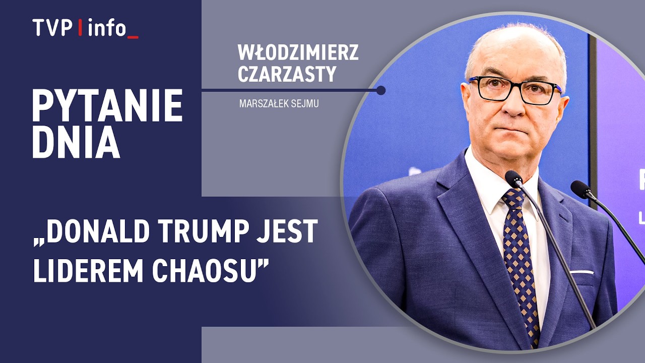 Włodzimierz Czarzasty: Donald Trump jest liderem chaosu | PYTANIE DNIA