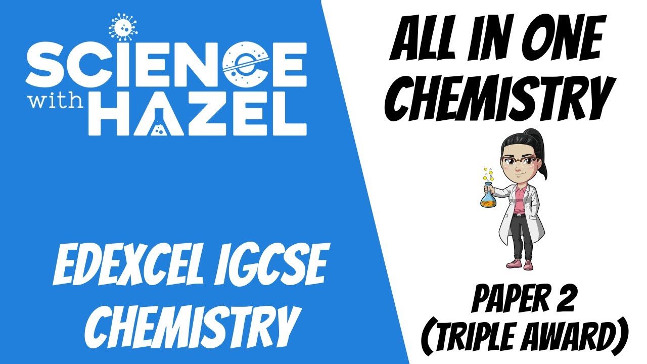 ALL of Edexcel IGCSE Chemistry 9-1 | PAPER 2 | IGCSE Chemistry Revision 2025 | SCIENCE WITH HAZEL