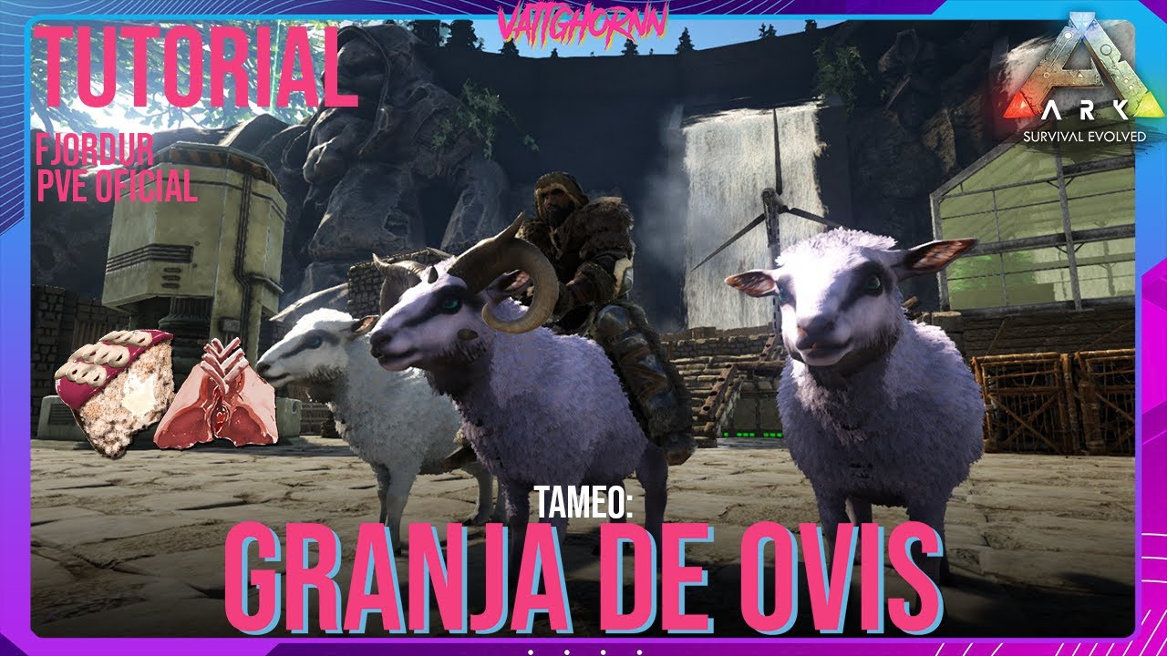 Tutorial | Granja de Ovis | Fjordur | Ark PVE Oficial | #Vattghornn