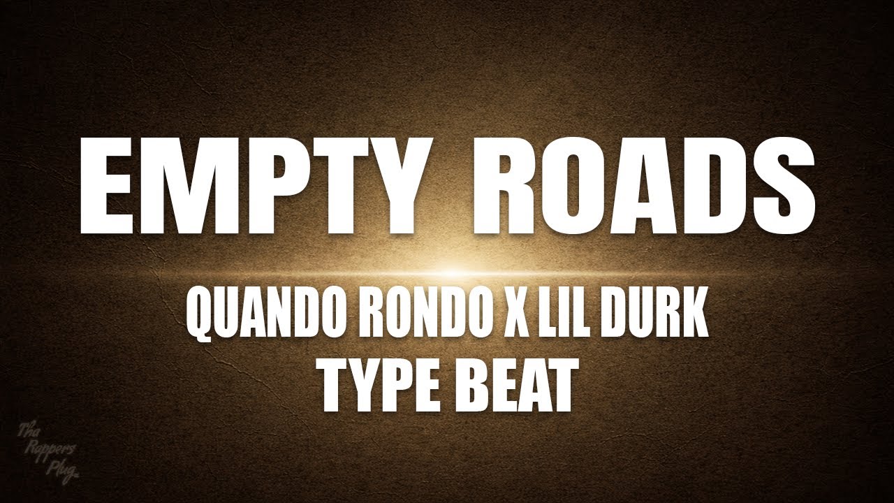 Empty Roads – Quando Rondo x Lil Durk Type Beat | Trap 2025