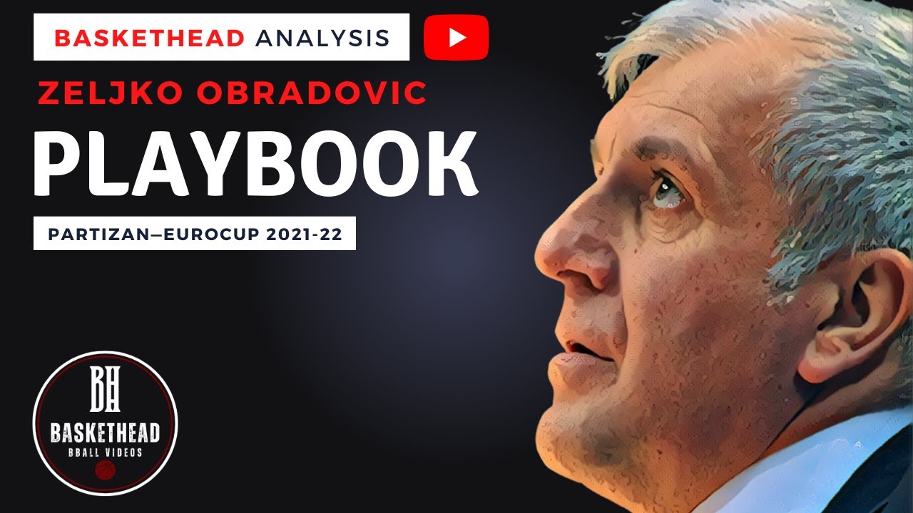 Zeljko Obradovic — The Playbook | Partizan (Eurocup 2021-22)