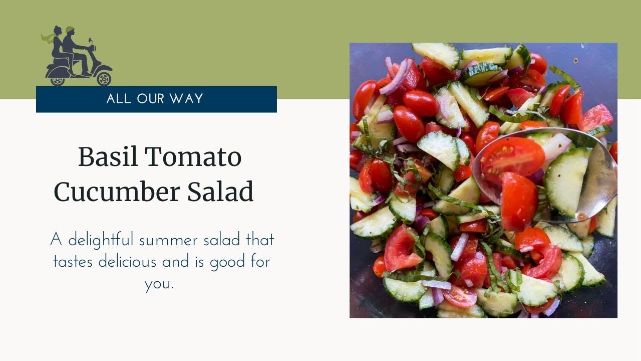 Basil Tomato Cucumber Salad