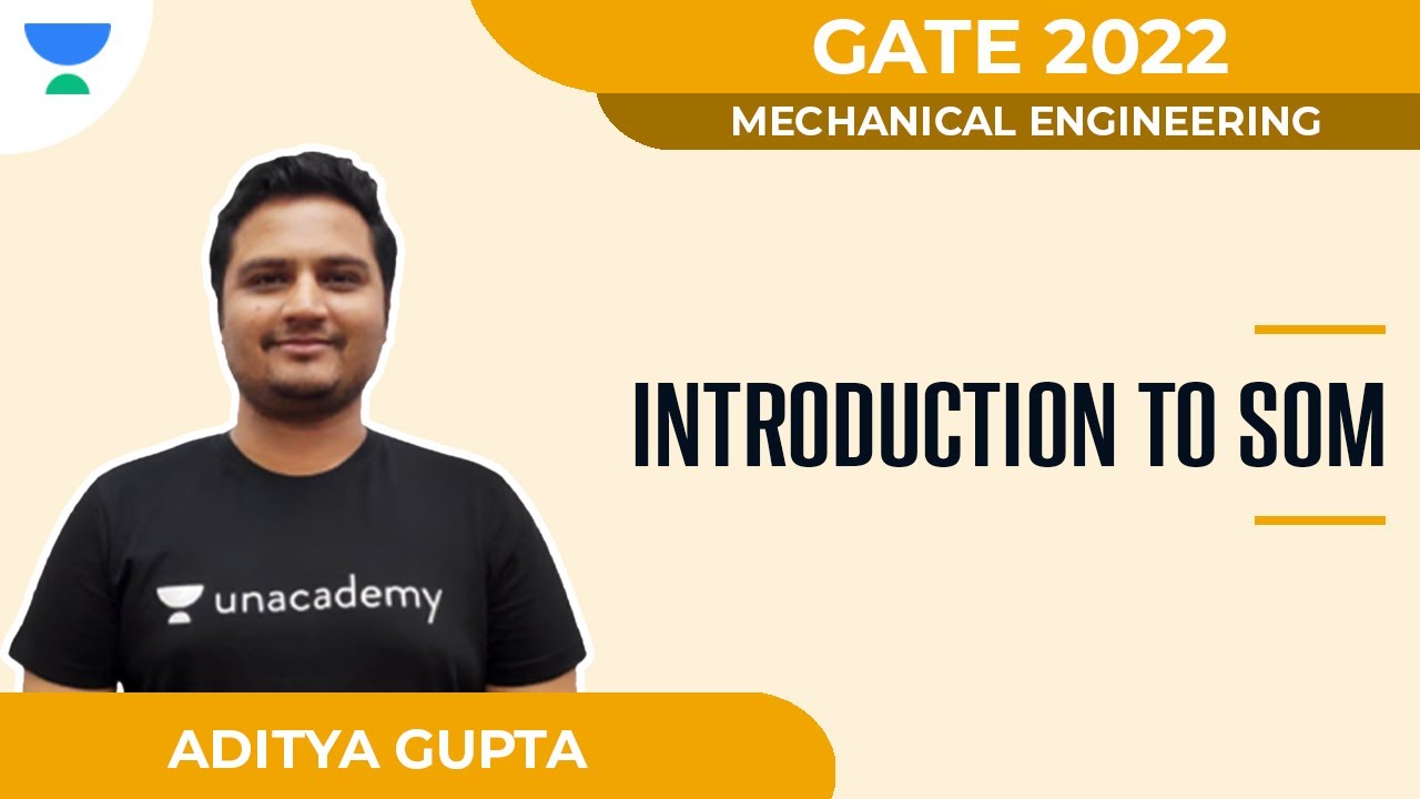 #1 Introduction to SOM  | Mechanical | GATE 2022 | Aditya Gupta