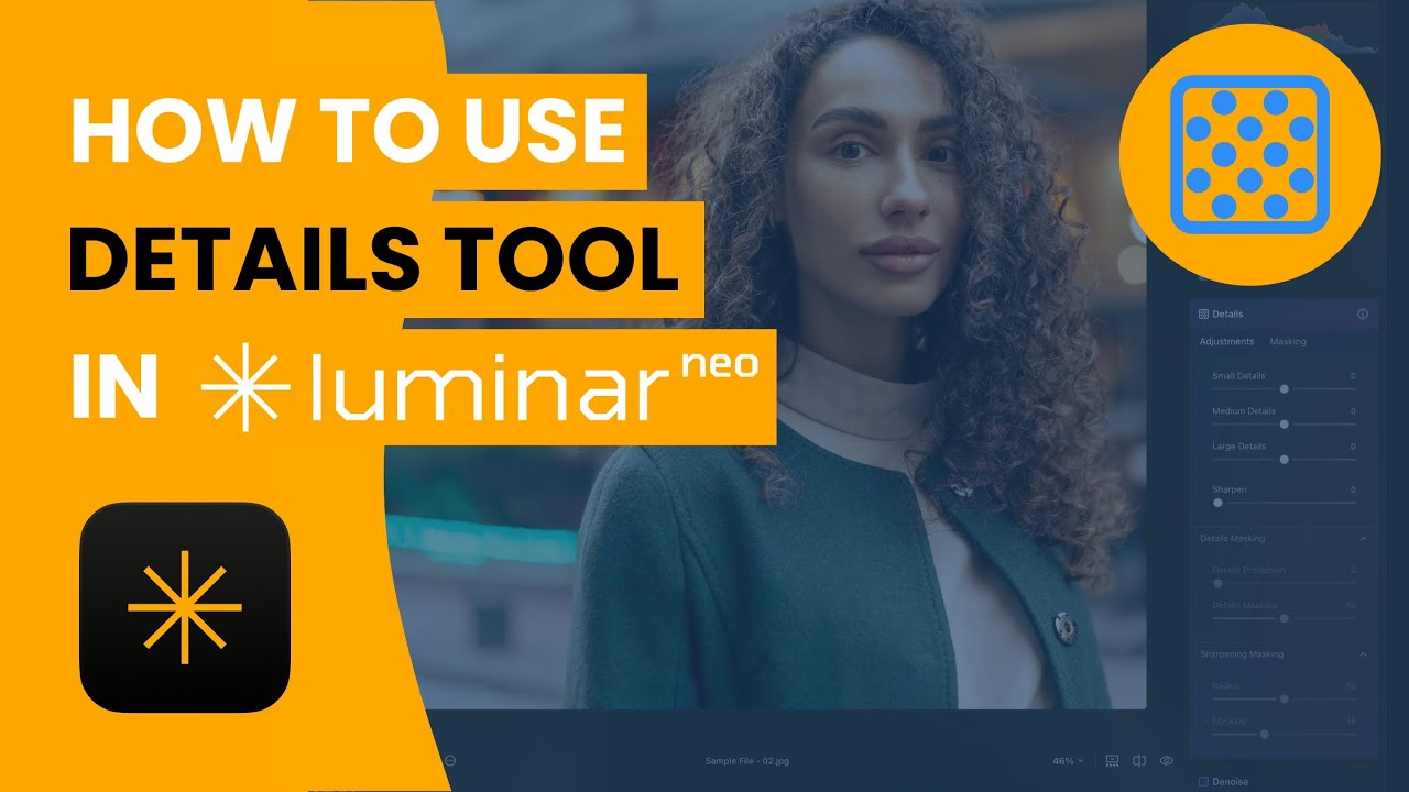 Details Tool in Luminar NEO – 2025 Full Tutorial