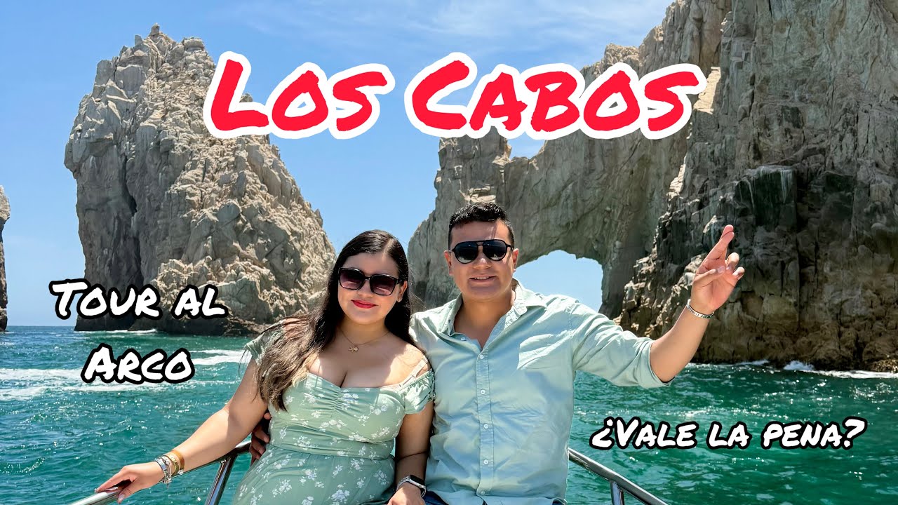 LOS CABOS San Lucas 🏝️ Tour al ARCO 🚤 ¿Cómo llegar? ¿Cuánto cuesta? Lo más increíble 🤩
