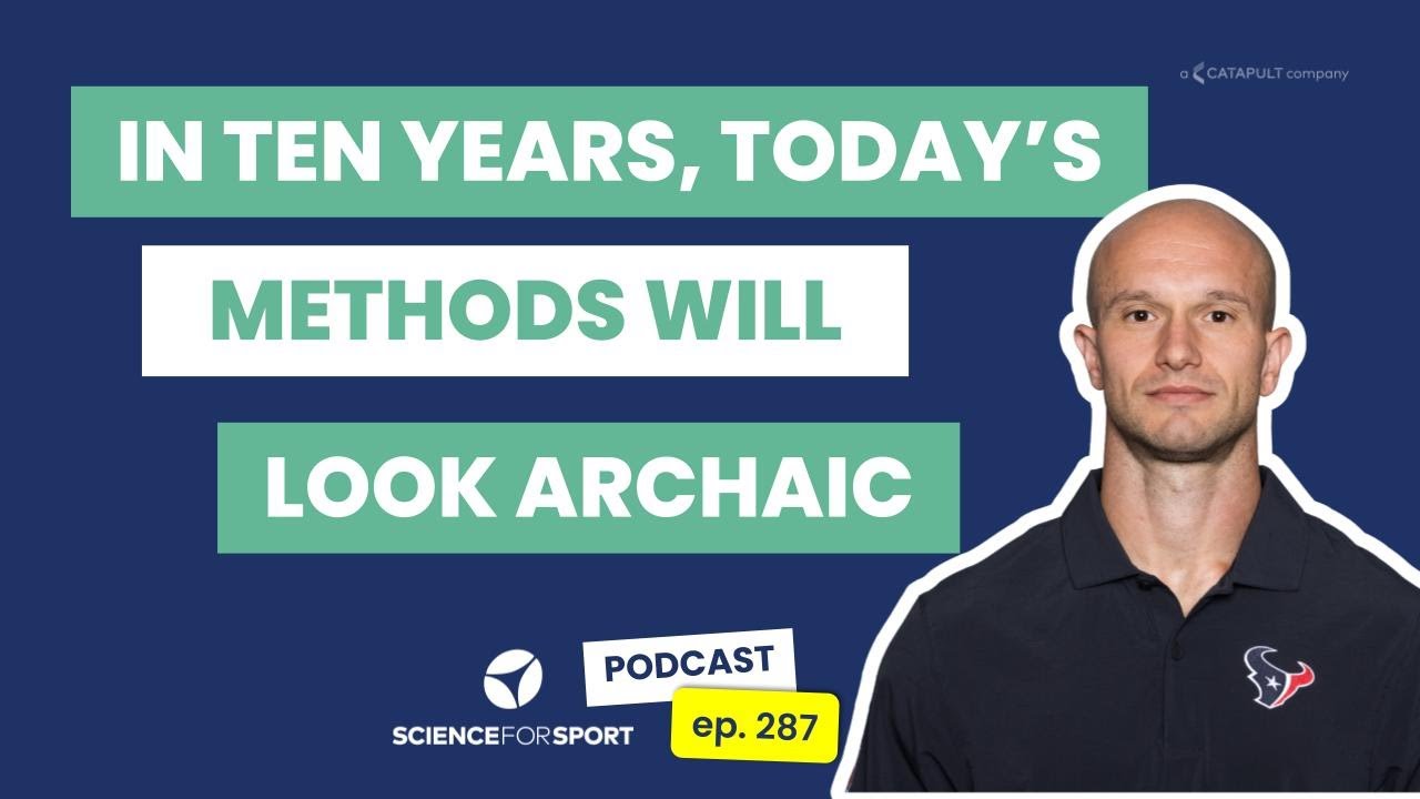 287: Data With Purpose: How the Houston Texans Use Sports Science to Drive Performance