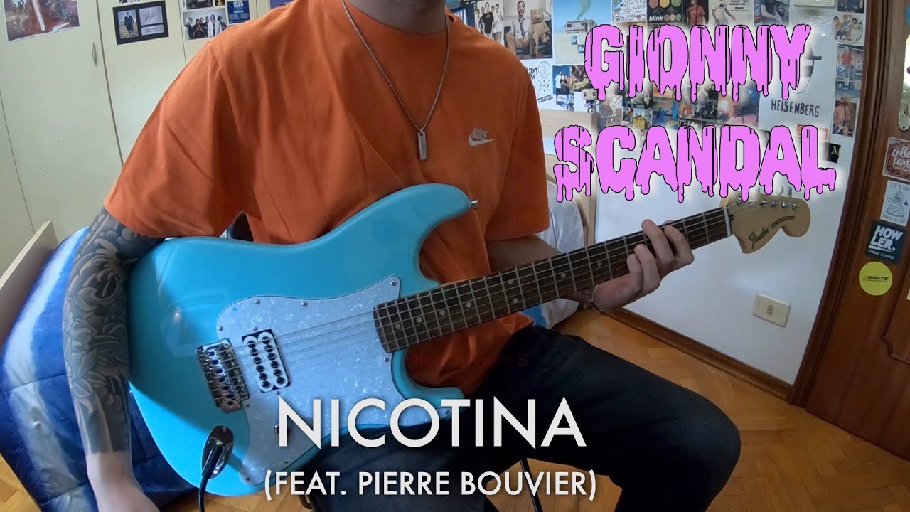 GionnyScandal - Nicotina (feat. Pierre Bouvier) // GUITAR COVER