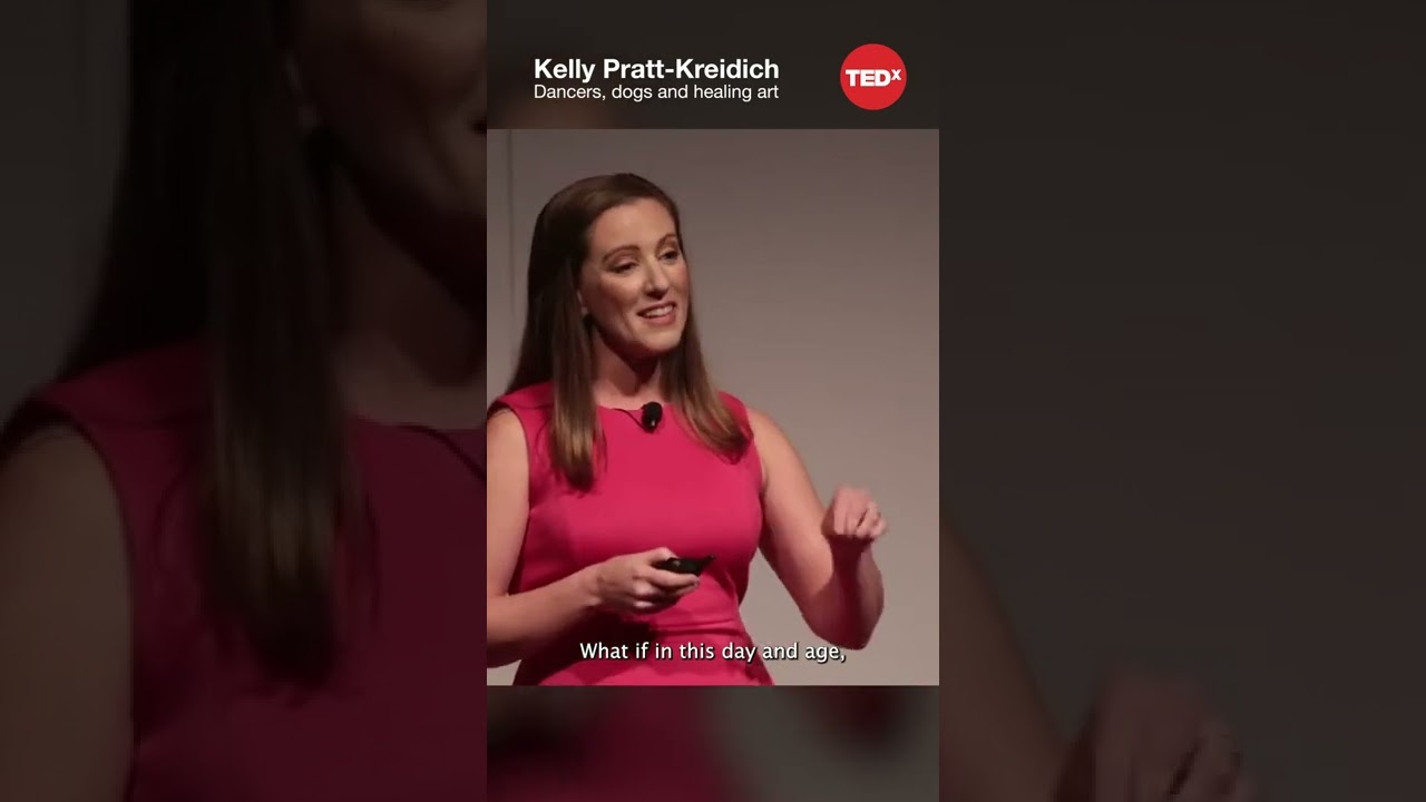 Dancers, dogs and healing art - Kelly Pratt-Kreidich #shorts #tedx