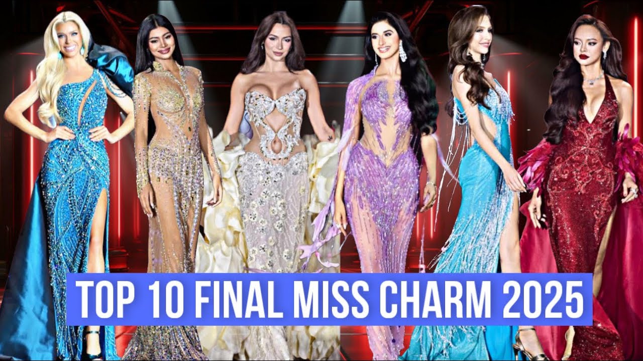 &iexcl;MISS CHARM 2025! Mi TOP 10 FINAL que sorprender&aacute; a todos 