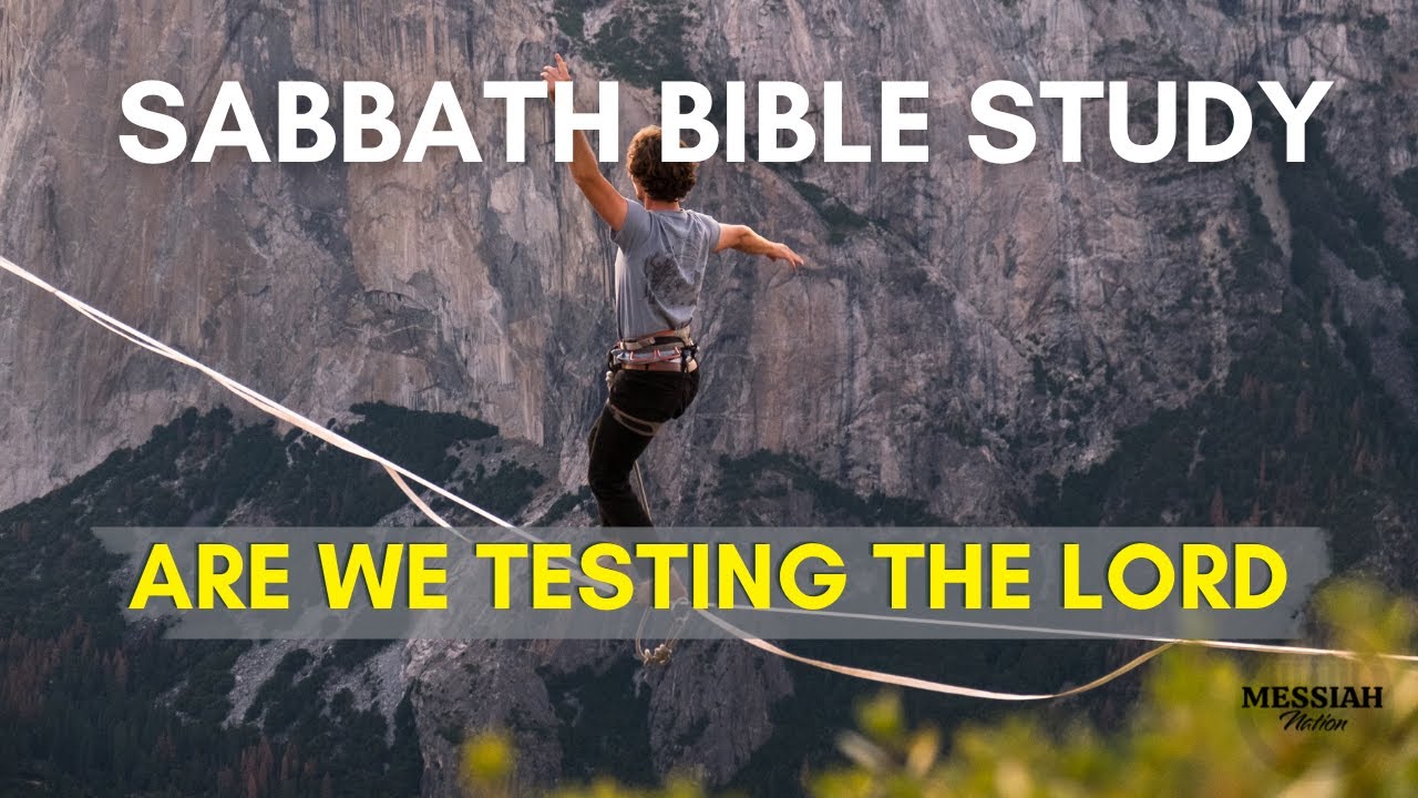 SABBATH BIBLE STUDY | Are we testing the Lord?