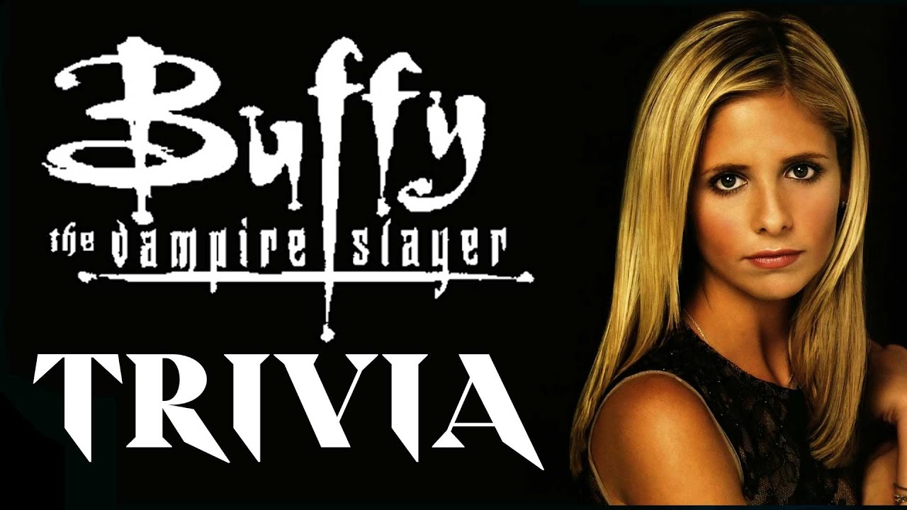 Buffy the Vampire Slayer Trivia | Quizzes of the Coast