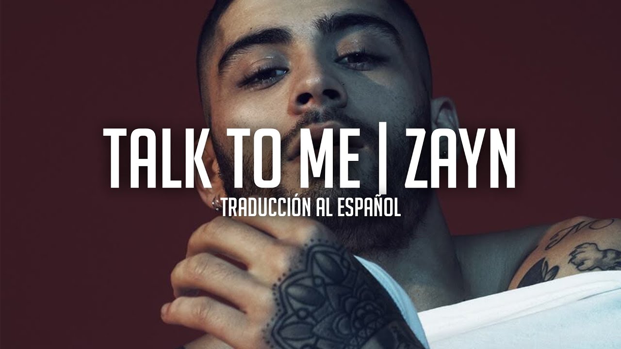 Talk To Me - Zayn | Traducción al Español