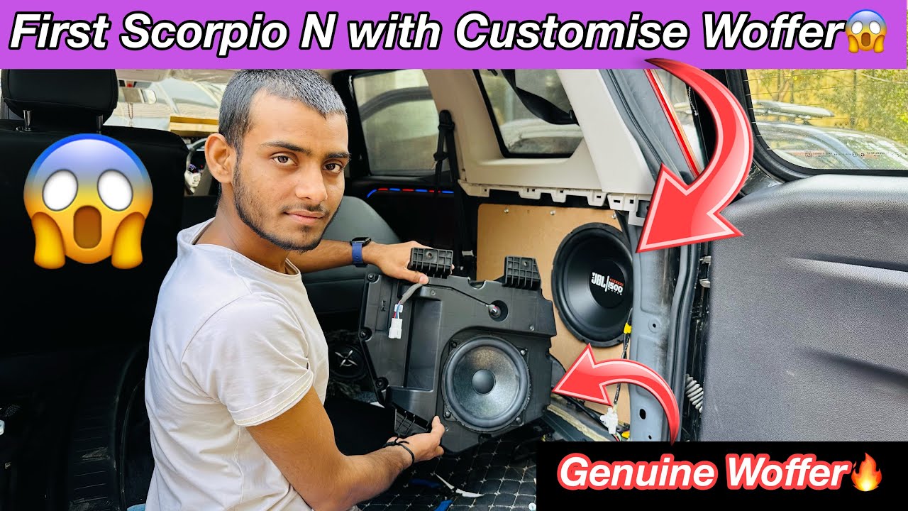 FIRST SCORPIO N 2023 MODIFIED WITH CUSTOMISE WOFFER🔥SCORPIO N GENUINE WOFFER🔥SCORPIO N MODIFICATON