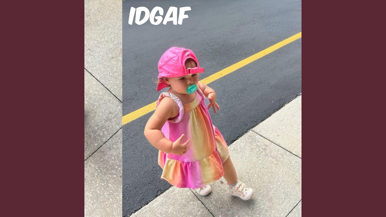 IDGAF