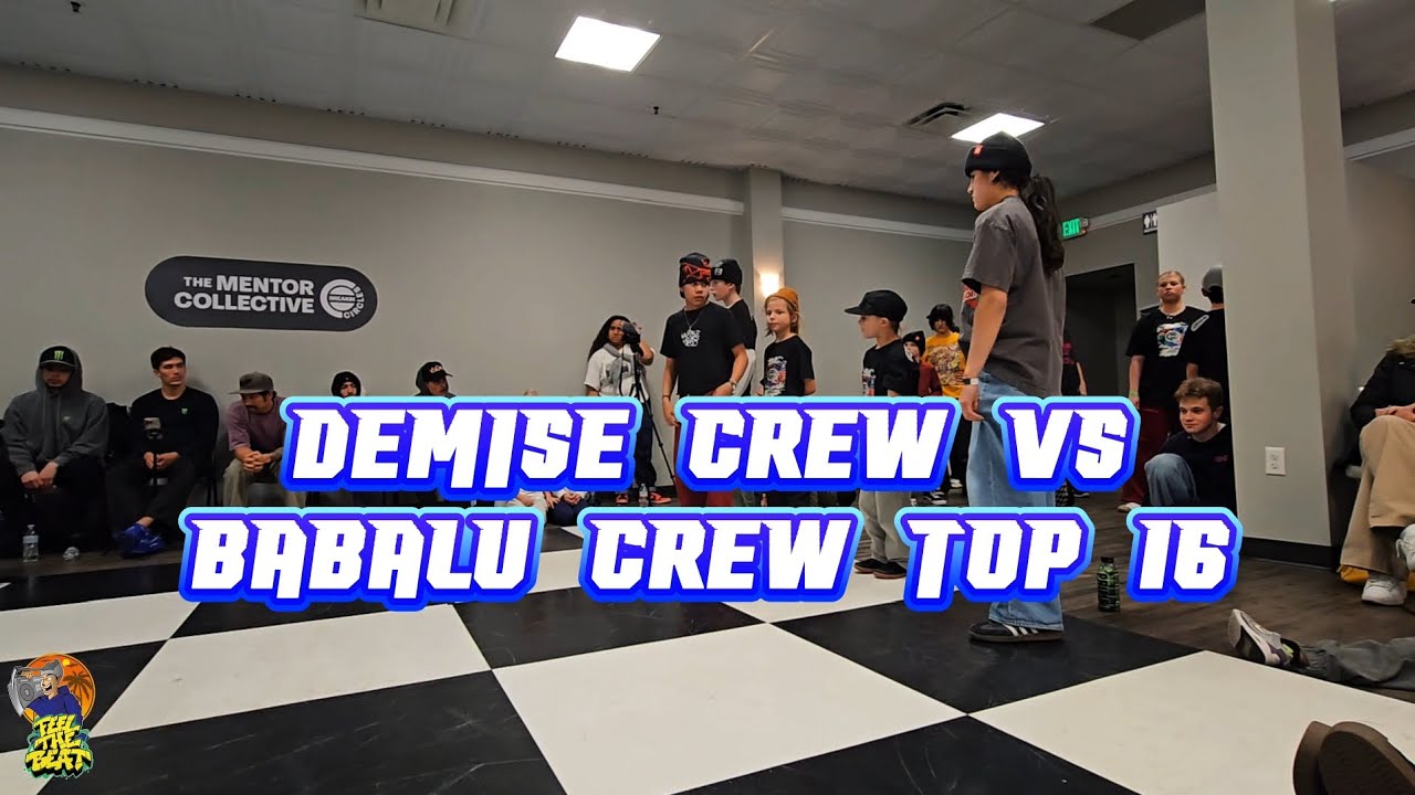 DEMISE CREW VS BABALU CREW-MENTOR COLLECTIVE 2025 BY BREAKIN CIRCLES-TOP 16