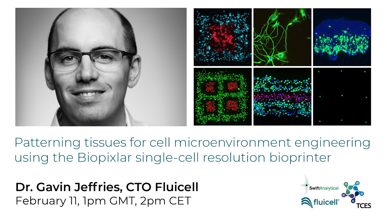 Biopixlar cell microenvironment engineering webinar with Fluicell CTO Dr. Gavin Jeffries