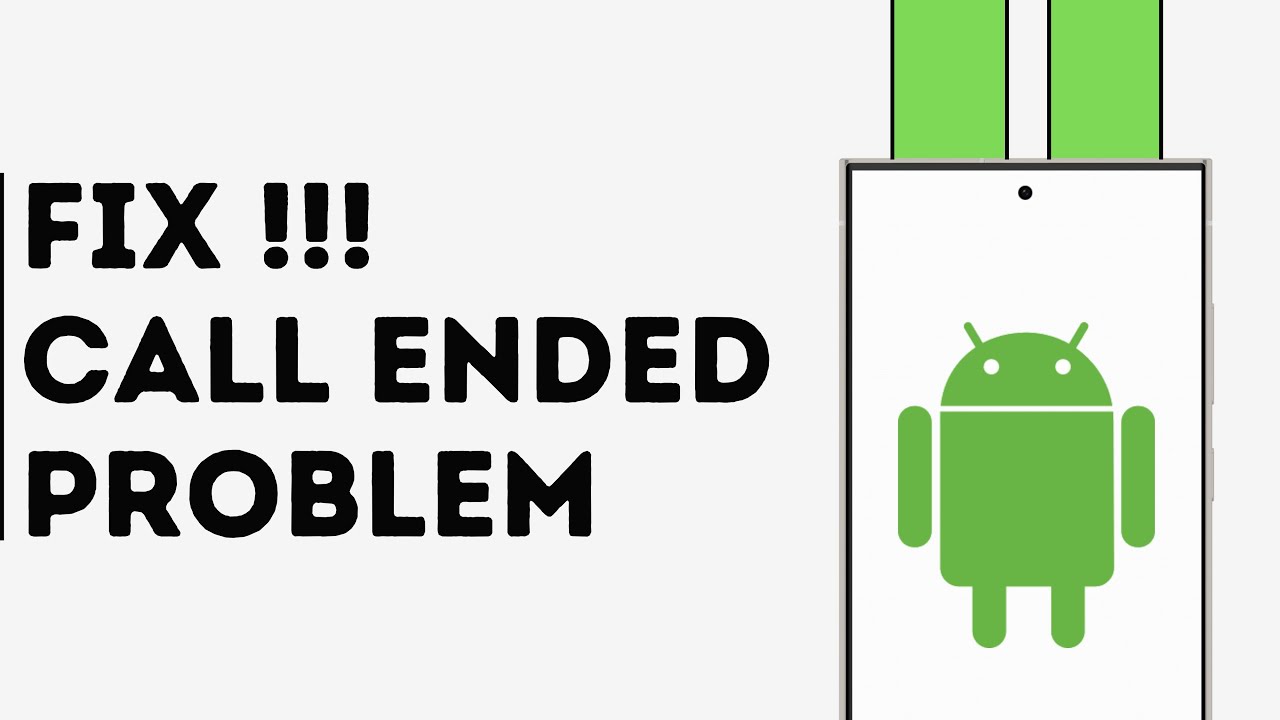 How to Fix Call Ended Problem on Android