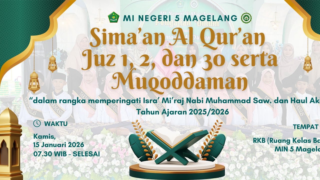 SIMA'AN AL QUR'AN JUZ 1, 2, DAN 30 MI NEGERI 5 MAGELANG