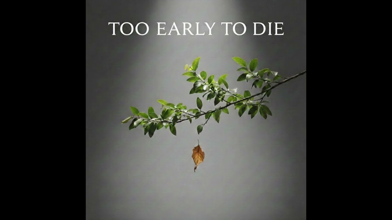 Lyra Poe - Too Early to Die