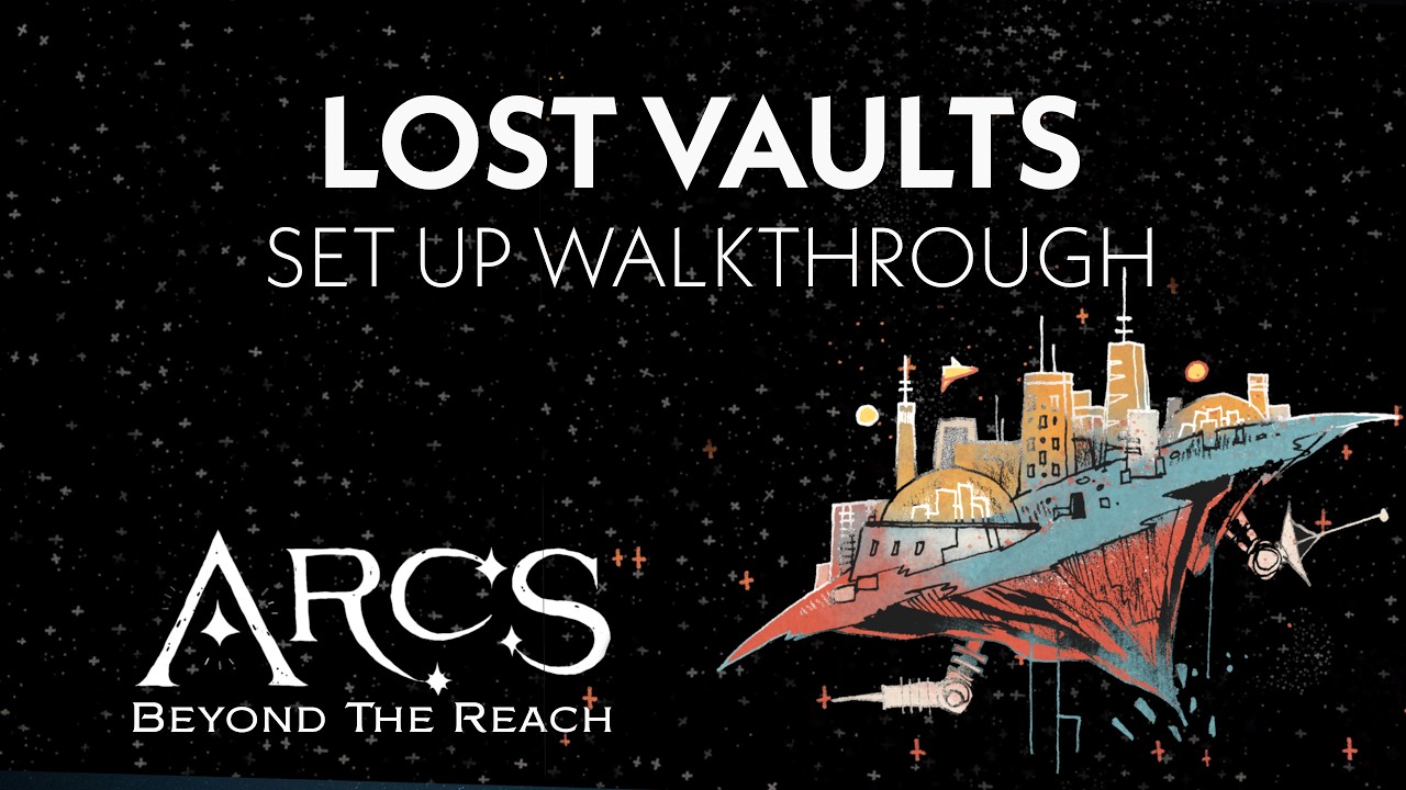 How to set up Lost Vaults in Arcs: Beyond the Reach