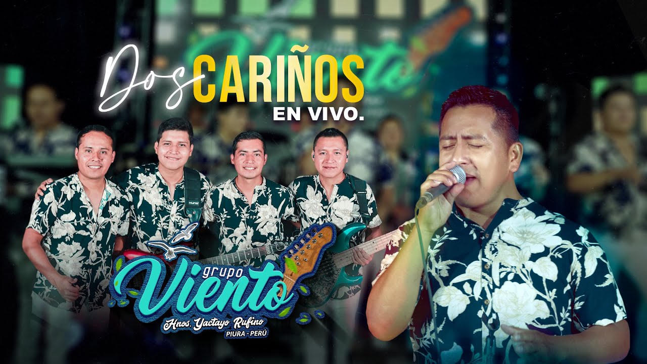 DOS CARI&Ntilde;OS - GRUPO VIENTO HNOS YACTAYO. EN VIVO