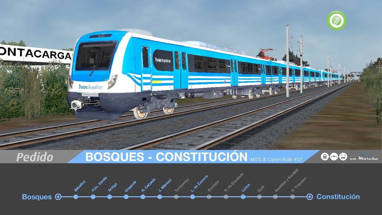PEDIDO!! BOSQUES - CONSTITUCIÓN | Línea Roca | MSTS & Open Rails #57