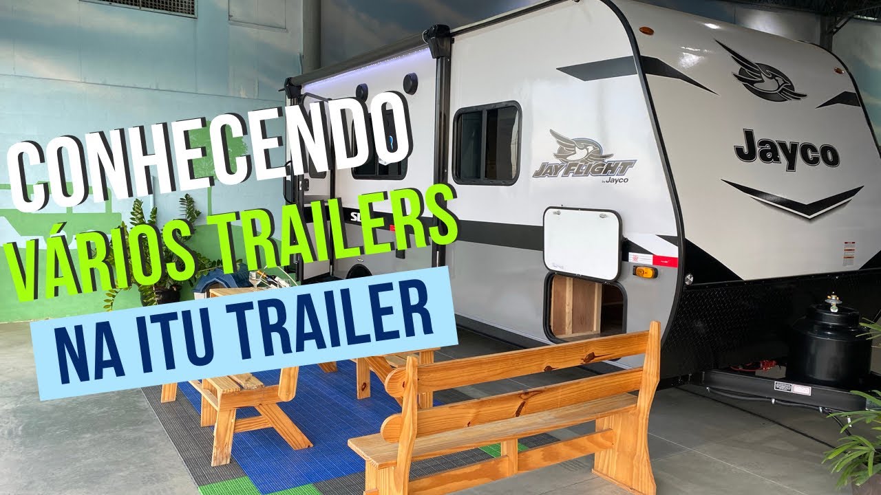 CONHECENDO VÁRIOS TRAILERS - ITU TRAILER