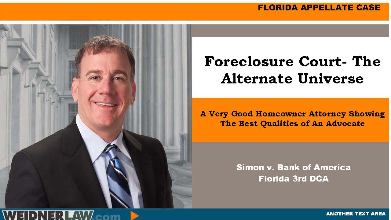 A Clash Between Foreclosure Defense Attorney And Appellate Court