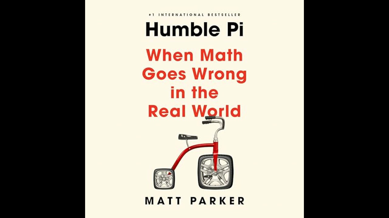 Humble Pi: When Math Goes Wrong in the Real World by Matt Parker | Full Audiobook