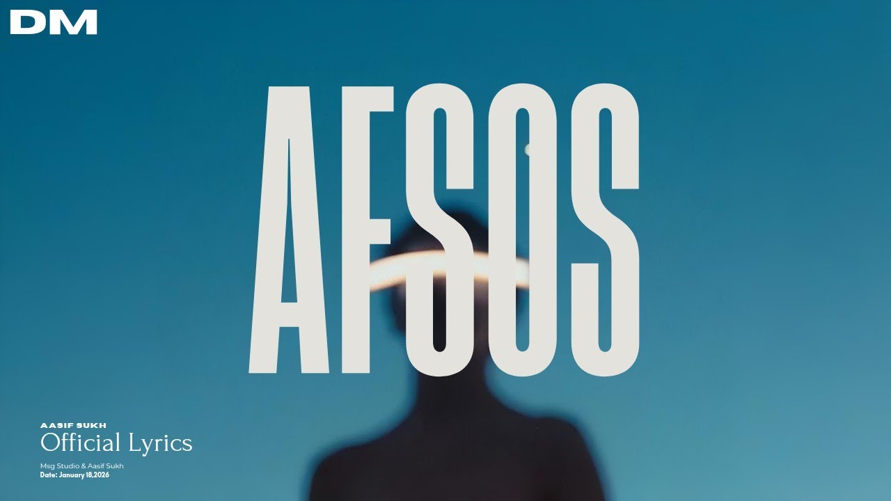 AFSOS • Aasif Sukh (Official Lyrical Video)